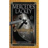 Gwenhwyfar The White Spirit (A Novel of King Arthur)