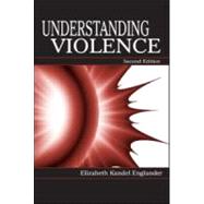 Understanding Violence; Second Edition