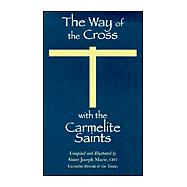 The Way of the Cross With the Carmelite Saints