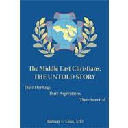 Middle East Christians : The Untold Story