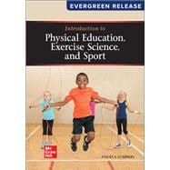 Introduction to Physical Education, Exercise Science, and Sport: 2024 Release [Rental Edition]