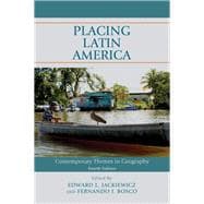Placing Latin America Contemporary Themes in Geography