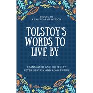 Tolstoy's Words to Live by