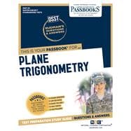 Plane Trigonometry (DAN-29) Passbooks Study Guide