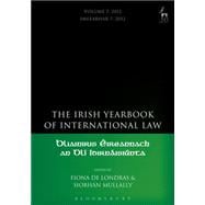 The Irish Yearbook of International Law, Volume 7, 2012 Volume 7, 2012
