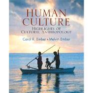 Human Culture : Highlights of Cultural Anthropology