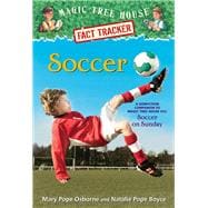 Soccer A Nonfiction Companion to Magic Tree House Merlin Mission #24: Soccer on Sunday