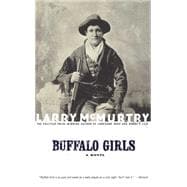 Buffalo Girls A Novel