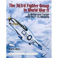 The 363rd Fighter Group in World War II