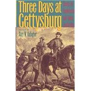 Three Days at Gettysburg