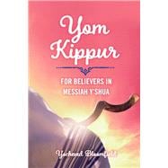 Yom Kippur For Believers in Messiah Y'shua