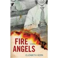 Fire Angels A Novel