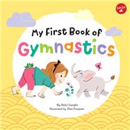 My First Book of Gymnastics Movement Exercises for Young Children