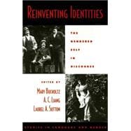 Reinventing Identities The Gendered Self in Discourse
