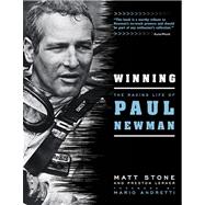 Winning The Racing Life of Paul Newman