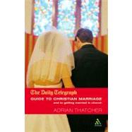 Daily Telegraph Guide to Christian Marriage and to Getting Married in Church