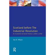 Scotland before the Industrial Revolution: An Economic and Social History c.1050-c. 1750