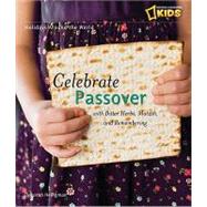 Holidays Around the World: Celebrate Passover With Matzah, Maror, and Memories