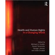 Health and Human Rights in a Changing World