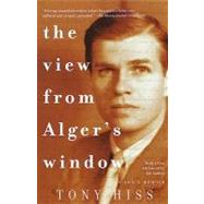 The View from Alger's Window: A Son's Memoir