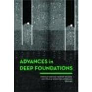 Advances in Deep Foundations: International Workshop on Recent Advances of Deep Foundations (IWDPF07) 1û2 February 2007, Port and Airport Research Institute, Yokosuka, Japan