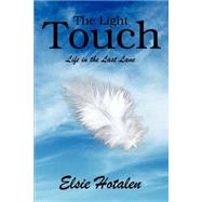 The Light Touch: Life in the Last Lane,9780595246298