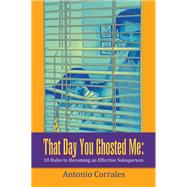 That Day You Ghosted Me: