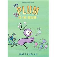 Plum to the Rescue!