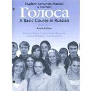 Student Activities Manual to Accompany Goloca : A Basic Course in Russian: Book 1