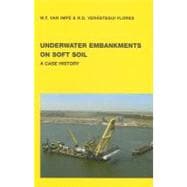 Underwater Embankments on Soft Soil : A Case History