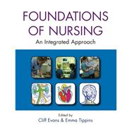 EBOOK: Foundations of Nursing: An Integrated Approach