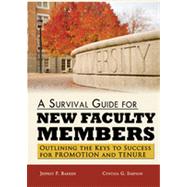 A Survival Guide for New Faculty Members