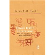 Hindi Dalit Literature and the Politics of Representation