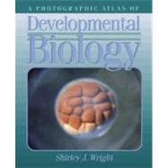A Photographic Atlas of Developmental Biology