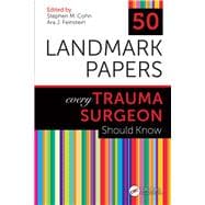 50 Landmark Papers Every Trauma Surgeon Should Know