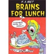 Brains For Lunch A Zombie Novel in Haiku?!