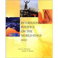 International Politics on the World Stage, BRIEF