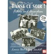Danse Ce Soir! Fiddle and Accordion Music of Quebec
