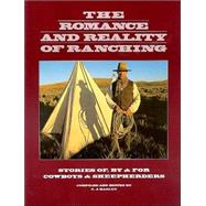 The Romance and Reality of Ranching: Stories Of, by & for Cowboys & Sheepherders