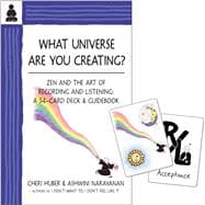 What Universe Are You Creating? Zen and the Art of Recording and Listening: A 52-Card Deck & Guidebook