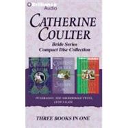 Catherine Coulter Bride Cd Collection 3: Pendragon / the Sherbrooke Twins / Lyon's Gate