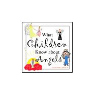 What Children Know About Angels