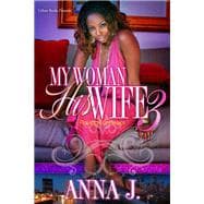 My Woman His Wife 3 Playing for Keeps