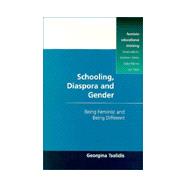 Schooling, Diaspora, and Gender: Being Feminist and Being Different,9780335196302