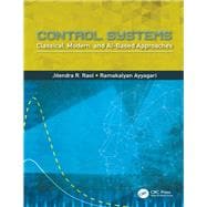 Control Systems: Classical, Modern, and Intelligent Approaches