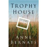 Trophy House A Novel