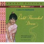 The Gold-Threaded Dress: Library Edition