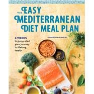 The Easy Mediterranean Diet Meal Plan