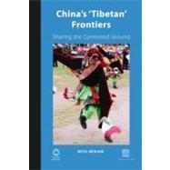 China's 'Tibetan' Frontiers