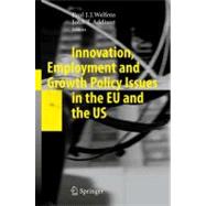 Innovation, Employment and Growth Policy Issues in the Eu and the Us